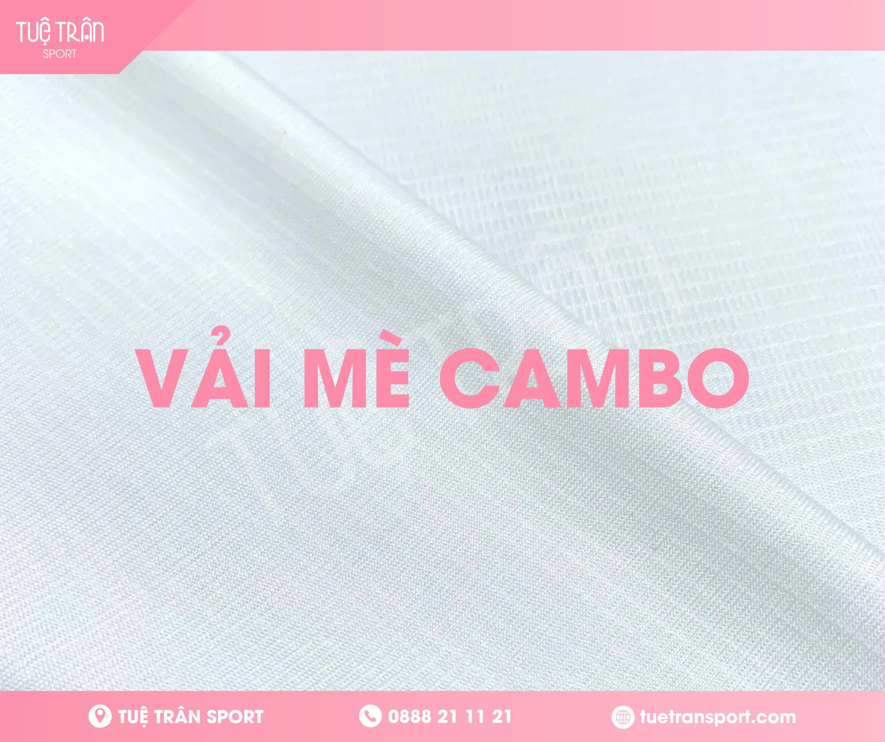 CHẤT LIỆU VẢI MÈ CAMBO